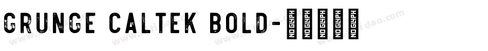 Grunge Caltek Bold字体转换